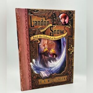 Book: Landon Snow & The Island of Arcanum - Hardcover R. K. Mortenson Book#3